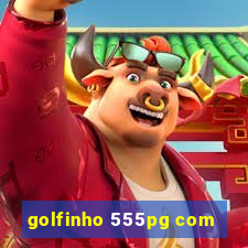 golfinho 555pg com